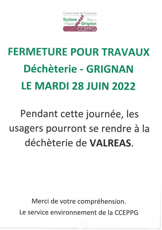 FERMETURE Déchèterie - GRIGNAN - 28 juin 2022